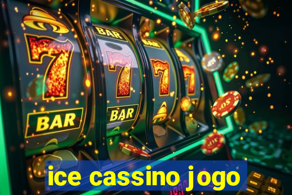 ice cassino jogo